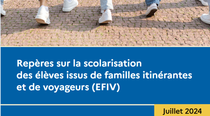 Repères sur la scolarisationdes élèves issus de familles itinéranteset de voyageurs (EFIV)